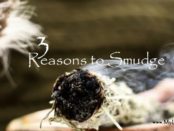 3-Reasons-to-Smudge